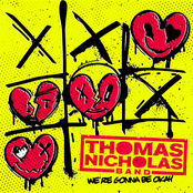 Thomas Nicholas Band: We're Gonna Be Okay