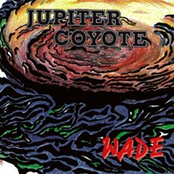 Jupiter Coyote: Wade