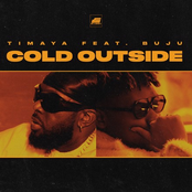 Timaya: Cold Outside