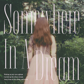 Somewhere In A Dream
