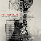 The Ben Miller Band: Any Way, Shape Or Form