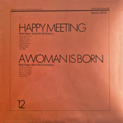 Happy Meeting / A Woman Is Born