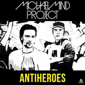 MICHAEL MIND PROJECT - Antiheroes