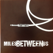 Miles Between Us