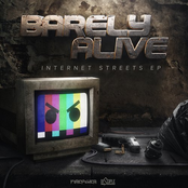 Barely Alive: Internet Streets EP