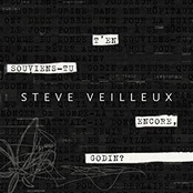 Steve Veilleux: T'en souviens-tu encore, godin ?