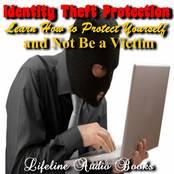 Identity Theft Protection - Learn How to Protect Yourself and Not Be a Victim