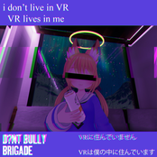 i don't live in VR, VR lives in me