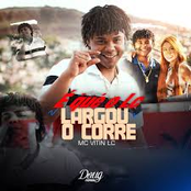 É Que o Lc Largou o Corre