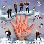 The Waco Brothers: Cowboy in Flames