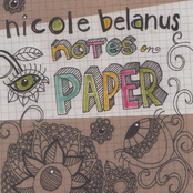 Nicole Belanus: Notes on Paper