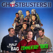 Ghostbusters 2 - Half in the Bag Commentary Track