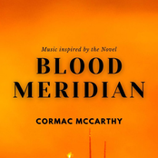 Soundtracks for Novels (Blood Meridian By Cormac McCarthy)