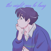 the night can be long