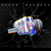 Other Weapons - Basis To Break This
