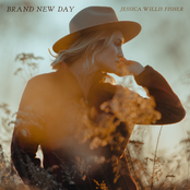Jessica Willis Fisher: Brand New Day
