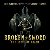 Broken Sword - The Angel of Death (Soundtrack to the Videogame)