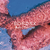 Bondax: Baby I Got That