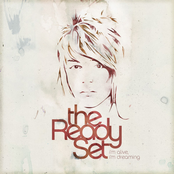 The Ready Set: I'm Alive, I'm Dreaming (Deluxe)