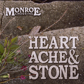 Monroe Crossing: Heartache and Stone