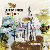 Charlie Haden: Come Sunday
