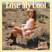 Lauren Watkins: Lose My Cool