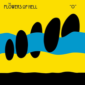 O by The Flowers Of Hell