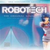 ROBOTECH: The Original Soundtrack ~ 20th Anniversary Edition (DISC 1)