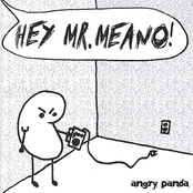 Hey, Mr. Meano!