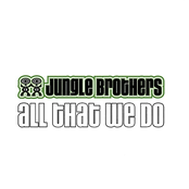 Buggin by Jungle Brothers