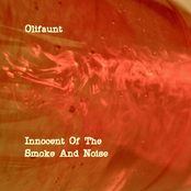 Innocent Of The Smoke And Noise