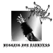 Begging for Darkness