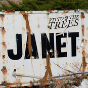 Vitto and the Trees: Janet