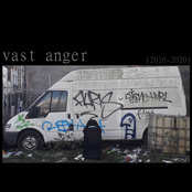 vast anger (2016-2020)