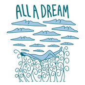 All A Dream