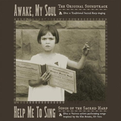 Awake, My Soul: Help Me To Sing (The Original Soundtrack)
