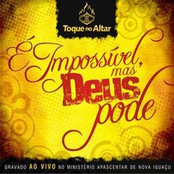É Impossível Mas Deus Pode