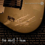 The Devil I Know by Mercy Machine