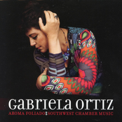 Gabriela Ortiz: Ortiz: Aroma foliando; Southwest Chamber Music