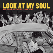 Adrian Quesada: Look at My Soul: The Latin Shade of Texas Soul