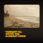 Tonight I’ll Write the Saddest Lines