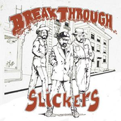 Give Us A Break by The Slickers