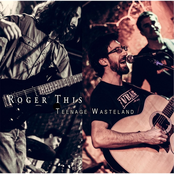Roger This: Teenage Wasteland
