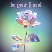 Be Your Friend - Single
