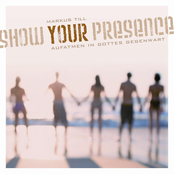Till, Markus: Show Your Presence