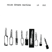 noise dreams machina