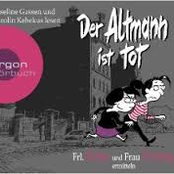 Frl. Krise und Frau Freitag ermitteln: Der Altmann ist tot (Gekürzte Fassung)