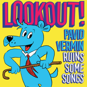 Lookout! Pavid Vermin Ruins Some Songs