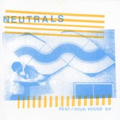 Neutrals - Rent/Your House EP Artwork