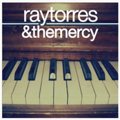 Ray Torres & The Mercy